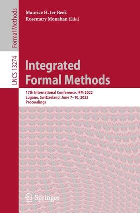 Monahan / ter Beek |  Integrated Formal Methods | Buch |  Sack Fachmedien