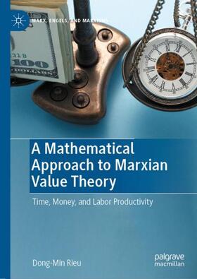 Rieu |  A Mathematical Approach to Marxian Value Theory | Buch |  Sack Fachmedien