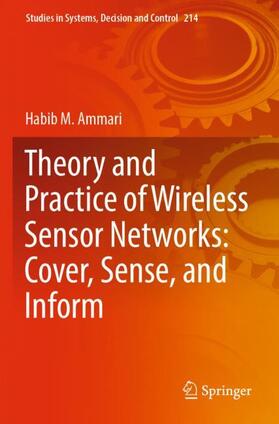Ammari |  Theory and Practice of Wireless Sensor Networks: Cover, Sense, and Inform | Buch |  Sack Fachmedien