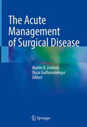 Zielinski / Guillamondegui |  The Acute Management of Surgical Disease | eBook | Sack Fachmedien