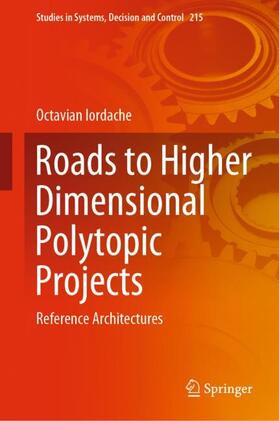 Iordache |  Roads to Higher Dimensional Polytopic Projects | Buch |  Sack Fachmedien