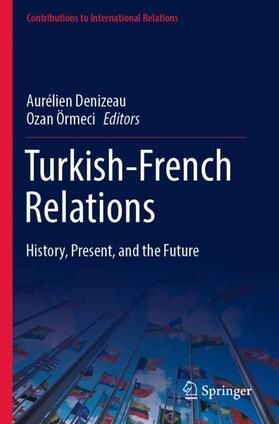 Örmeci / Denizeau |  Turkish-French Relations | Buch |  Sack Fachmedien