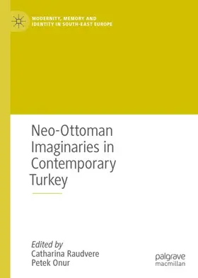 Onur / Raudvere |  Neo-Ottoman Imaginaries in Contemporary Turkey | Buch |  Sack Fachmedien