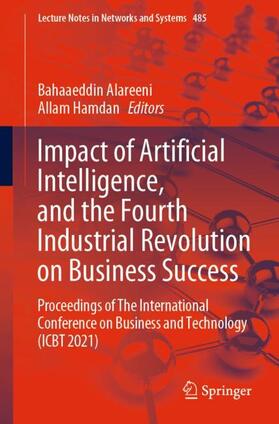 Hamdan / Alareeni |  Impact of Artificial Intelligence, and the Fourth Industrial Revolution on Business Success | Buch |  Sack Fachmedien