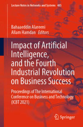 Alareeni / Hamdan |  Impact of Artificial Intelligence, and the Fourth Industrial Revolution on Business Success | eBook | Sack Fachmedien