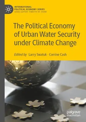 Cash / Swatuk |  The Political Economy of Urban Water Security under Climate Change | Buch |  Sack Fachmedien