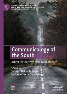 Sierra Caballero / Del Valle Rojas |  Communicology of the South | Buch |  Sack Fachmedien