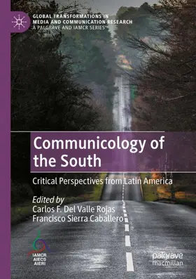 Sierra Caballero / Del Valle Rojas |  Communicology of the South | Buch |  Sack Fachmedien