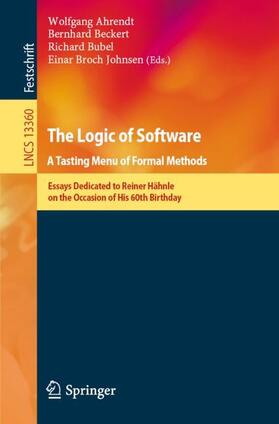 Ahrendt / Johnsen / Beckert |  The Logic of Software. A Tasting Menu of Formal Methods | Buch |  Sack Fachmedien