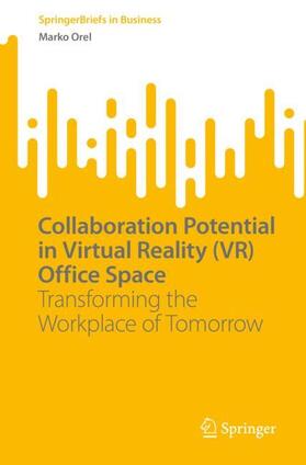 Orel |  Collaboration Potential in Virtual Reality (VR) Office Space | Buch |  Sack Fachmedien
