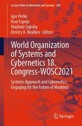 Perko / Novikov / Espejo |  World Organization of Systems and Cybernetics 18. Congress-WOSC2021 | Buch |  Sack Fachmedien
