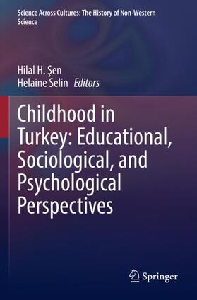Selin (Retired) / Sen / Sen |  Childhood in Turkey: Educational, Sociological, and Psychological Perspectives | Buch |  Sack Fachmedien
