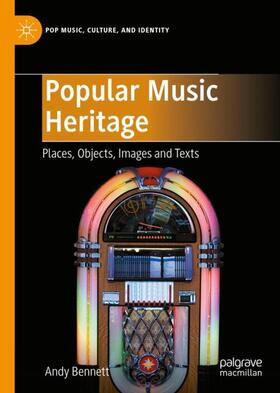 Bennett |  Popular Music Heritage | Buch |  Sack Fachmedien