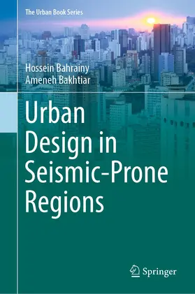 Bahrainy / Bakhtiar |  Urban Design in Seismic-Prone Regions | eBook | Sack Fachmedien