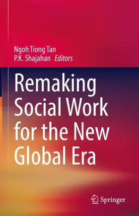 Shajahan / Tan |  Remaking Social Work for the New Global Era | Buch |  Sack Fachmedien