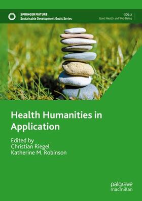 Robinson / Riegel |  Health Humanities in Application | Buch |  Sack Fachmedien