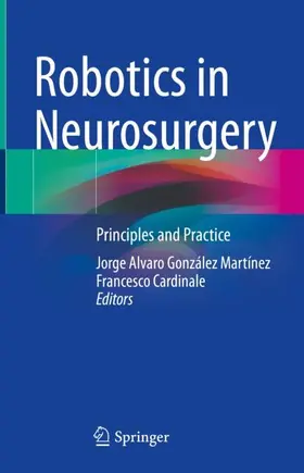 Cardinale / González Martínez |  Robotics in Neurosurgery | Buch |  Sack Fachmedien