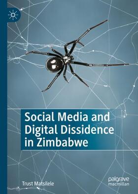 Matsilele |  Social Media and Digital Dissidence in Zimbabwe | Buch |  Sack Fachmedien