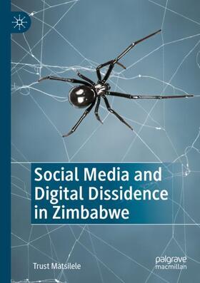 Matsilele |  Social Media and Digital Dissidence in Zimbabwe | Buch |  Sack Fachmedien