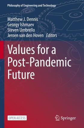 Dennis / van den Hoven / Ishmaev |  Values for a Post-Pandemic Future | Buch |  Sack Fachmedien