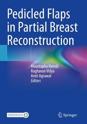 Hamdi / Agrawal / Vidya |  Pedicled Flaps in Partial Breast Reconstruction | Buch |  Sack Fachmedien