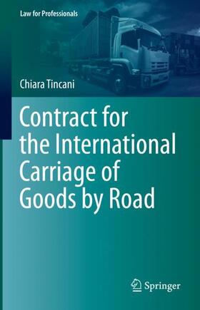 Tincani |  Contract for the International Carriage of Goods by Road | Buch |  Sack Fachmedien