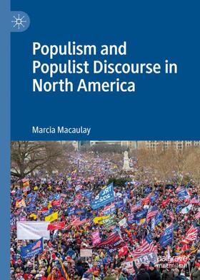 Macaulay |  Populism and Populist Discourse in North America | Buch |  Sack Fachmedien