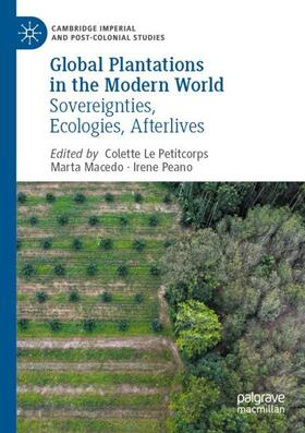 Le Petitcorps / Peano / Macedo |  Global Plantations in the Modern World | Buch |  Sack Fachmedien