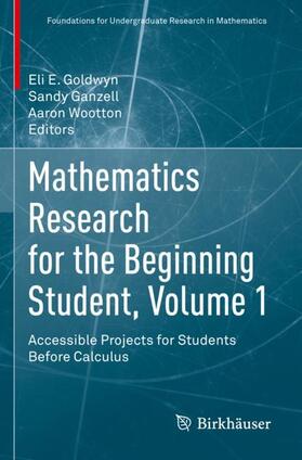 Goldwyn / Wootton / Ganzell |  Mathematics Research for the Beginning Student, Volume 1 | Buch |  Sack Fachmedien