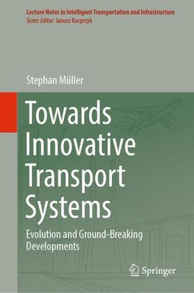 Müller |  Towards Innovative Transport Systems | Buch |  Sack Fachmedien