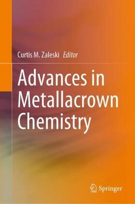 Zaleski |  Advances in Metallacrown Chemistry | Buch |  Sack Fachmedien