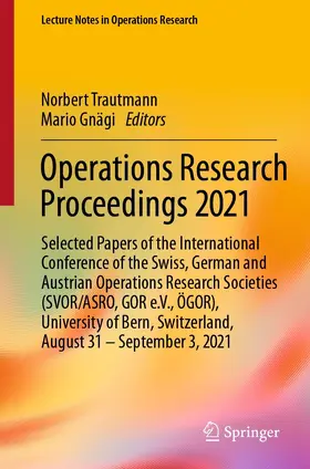 Trautmann / Gnägi |  Operations Research Proceedings 2021 | eBook | Sack Fachmedien