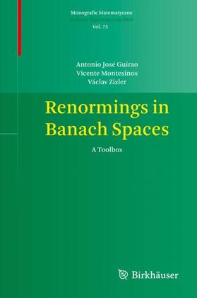 Guirao / Zizler / Montesinos |  Renormings in Banach Spaces | Buch |  Sack Fachmedien
