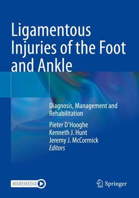 D’Hooghe / McCormick / Hunt |  Ligamentous Injuries of the Foot and Ankle | Buch |  Sack Fachmedien