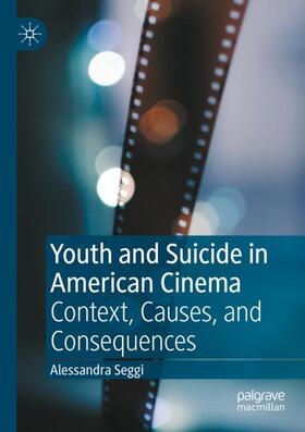 Seggi |  Youth and Suicide in American Cinema | Buch |  Sack Fachmedien