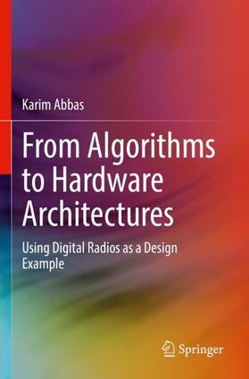 Abbas |  From Algorithms to Hardware Architectures | Buch |  Sack Fachmedien