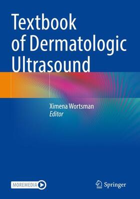 Wortsman |  Textbook of Dermatologic Ultrasound | Buch |  Sack Fachmedien