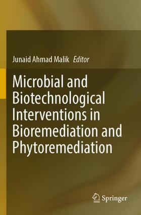 Malik |  Microbial and Biotechnological Interventions in Bioremediation and Phytoremediation | Buch |  Sack Fachmedien