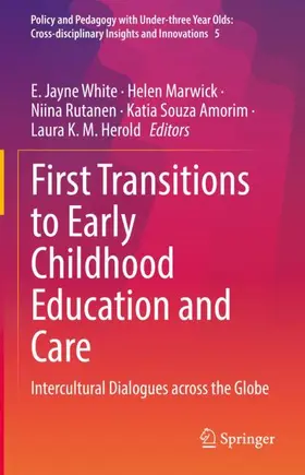 White / Marwick / Herold |  First Transitions to Early Childhood Education and Care | Buch |  Sack Fachmedien