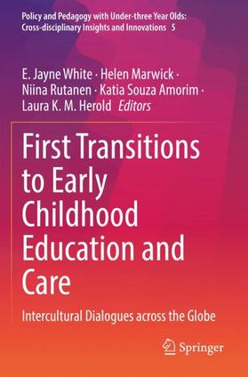 White / Marwick / Herold |  First Transitions to Early Childhood Education and Care | Buch |  Sack Fachmedien
