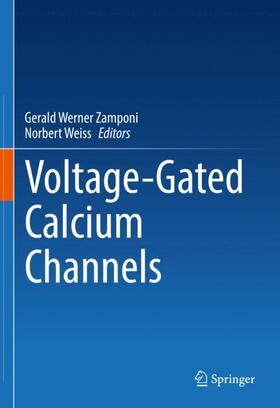 Weiss / Zamponi |  Voltage-Gated Calcium Channels | Buch |  Sack Fachmedien