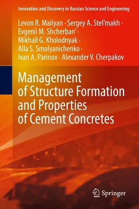 Mailyan / Stel’makh / Shcherban' |  Management of Structure Formation and Properties of Cement Concretes | eBook | Sack Fachmedien