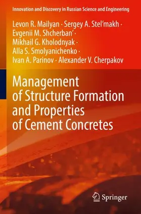 Mailyan / Stel’makh / Shcherban' |  Management of Structure Formation and Properties of Cement Concretes | Buch |  Sack Fachmedien