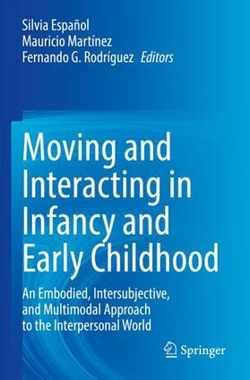 Español / Rodríguez / Martínez |  Moving and Interacting in Infancy and Early Childhood | Buch |  Sack Fachmedien