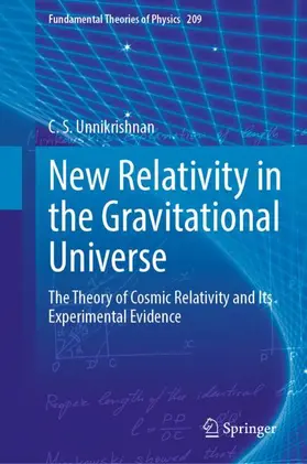 Unnikrishnan |  New Relativity in the Gravitational Universe | Buch |  Sack Fachmedien