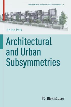 Park |  Architectural and Urban Subsymmetries | Buch |  Sack Fachmedien