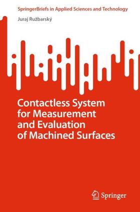 Ružbarský |  Contactless System for Measurement and Evaluation of Machined Surfaces | Buch |  Sack Fachmedien