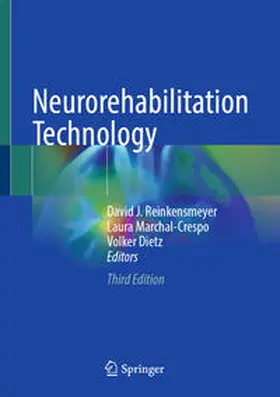 Reinkensmeyer / Marchal-Crespo / Dietz |  Neurorehabilitation Technology | eBook | Sack Fachmedien