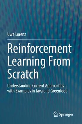 Lorenz |  Reinforcement Learning From Scratch | Buch |  Sack Fachmedien
