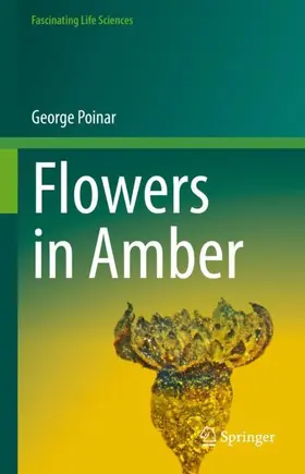 Poinar |  Flowers in Amber | Buch |  Sack Fachmedien